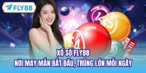Xổ Số FLY88 - Nơi May Mắn Bắt Đầu, Trúng Lớn Mỗi Ngày